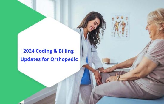 2024 Orthopedic Coding & Billing Updates